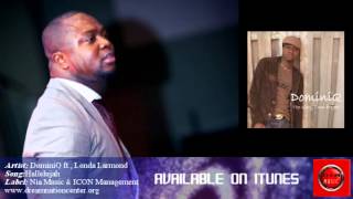 Pastor Dom - Hallelujah ft  Londa Larmond