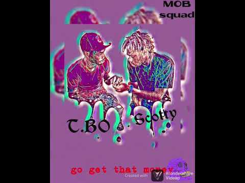 T.bo ft scotty  go get that money (cover)