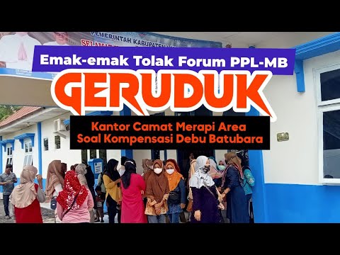 Mak-mak Demo ke Kantor Camat Merapi Timur Tolak PPL-MB   