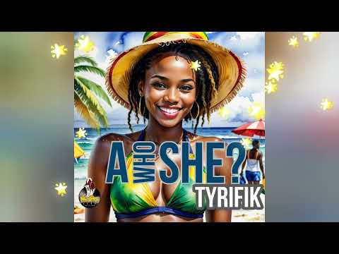A Who She - Tyrifik