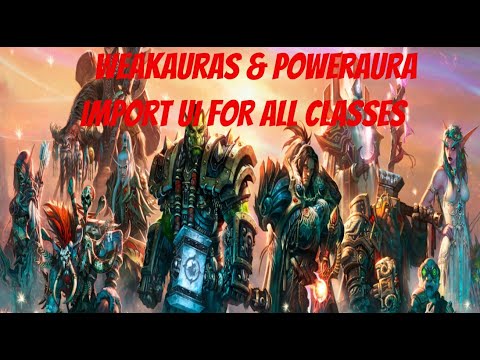 Weakauras Poweraura Complete Ui Import All Classes