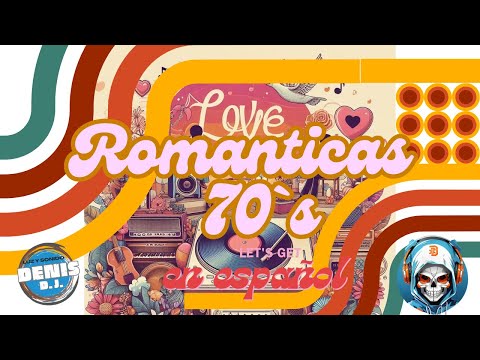 Sesion Mix Romanticas 70s En Español By DJ D3GO