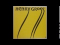 Henry Gross - The Ever Lovin' Days