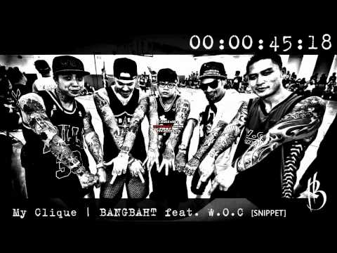 My Clique - BANGBAHT feat. W.O.C. [ SNIPPET ]