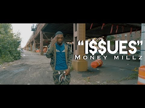 Money Millz - Issues ( OFFICIAL MUSIC VIDEO )
