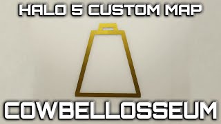 Cowbellosseum: Official Halo 5 Custom Map of the Blazing Cowbell Spartan Company