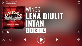 Download lagu Wings - Lena Diulit Intan [Lirik] mp3