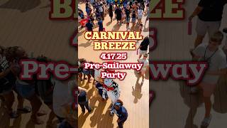 Carnival Breeze Pre-Sailaway Party 4.17.25 #carnivalcruise #sailawayparty  #cruisewithblake