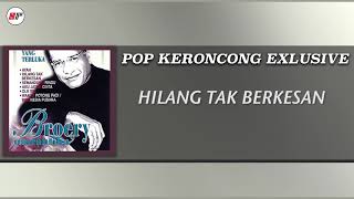 Download lagu Broery Marantika - Hilang Tak Berkesan (Versi Keroncong) mp3