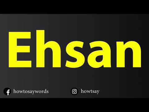 How To Pronounce Ehsan