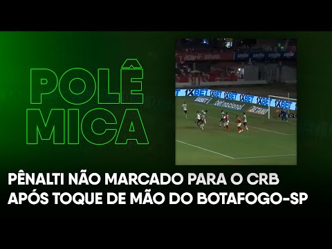 POLÊMICO: Pênalti não marcado para o CRB após toque de mão do time do Botafogo-SP - 05/08/2023