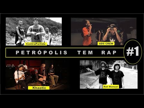 PETRÓPOLIS TEM RAP #1 (ContraPartida / ADS CREW / Khaotic / Rat Manual )