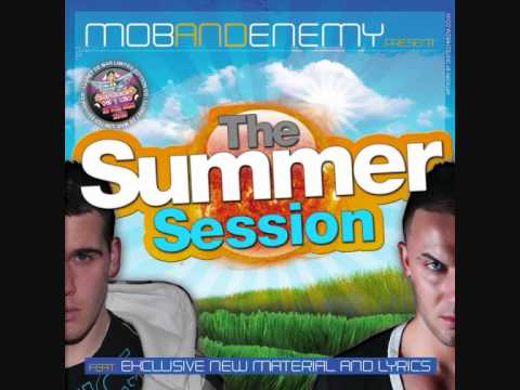 The Summer Session Mc Enemy & Dj Mob
