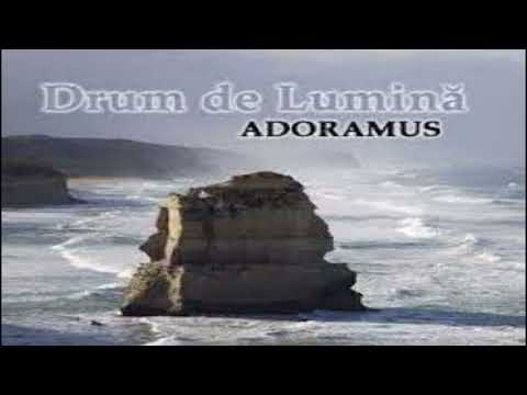 ADORAMUS - Drum de Lumină-
