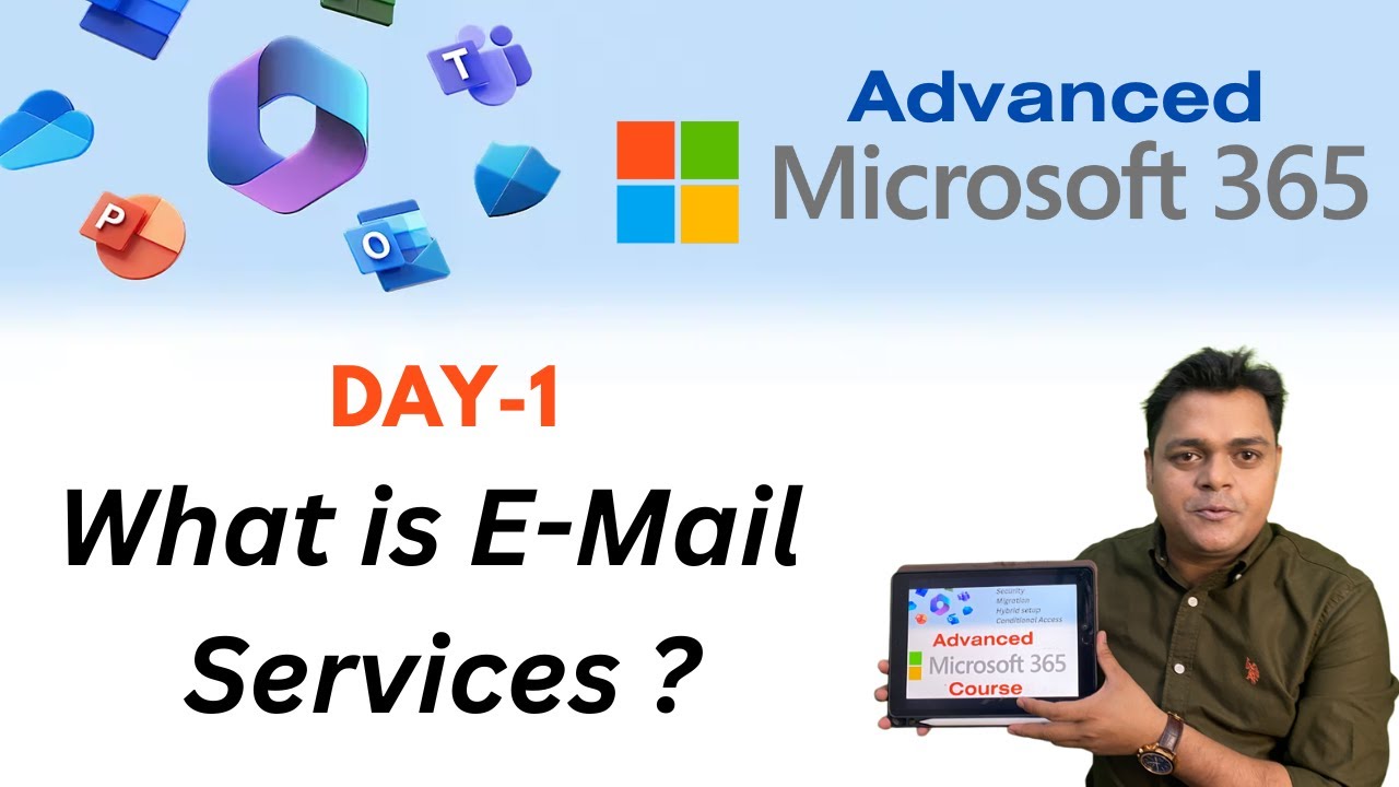 Advanced Microsoft 365 Course Day-1 ! All About Mailing Services !