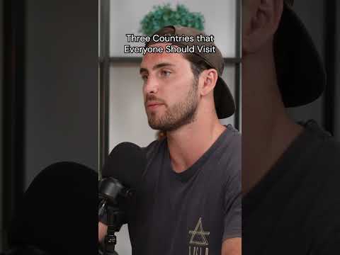 Three Countries that Everyone Should Visit