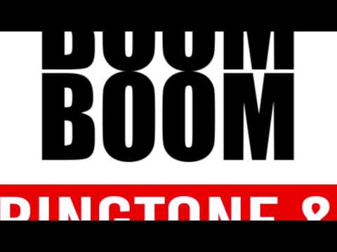 Boom Boom INTRO Ringtone Video