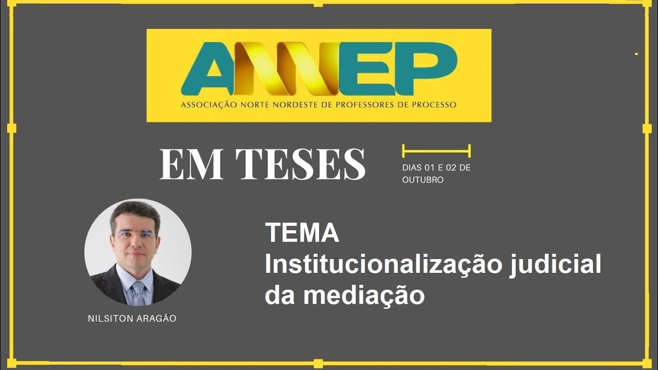 Evento ANNEP em teses - Institucionalização judicial da mediação