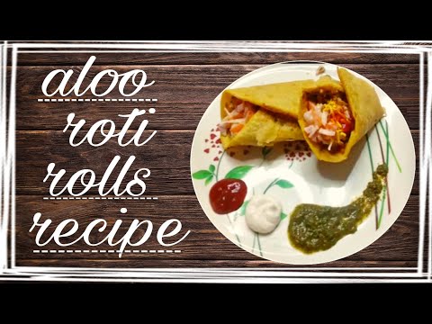 How to make aloo roti rolls recipe // roti aloo rolls // veg rolls recipe