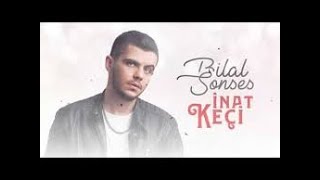 Download lagu Bilal Sonses   İnat Keçi  1 Saat mp3