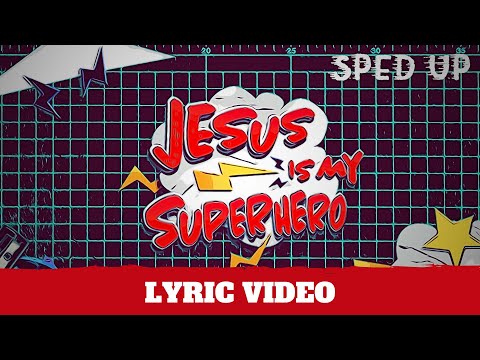 Superhero (Sped Up) - Lyric Video | Hillsong Kids