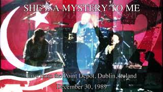 U2 SHE&#39;S A MYSTERY TO ME live from the Point Depot Dublin December 30, 1989 enhanced audio only