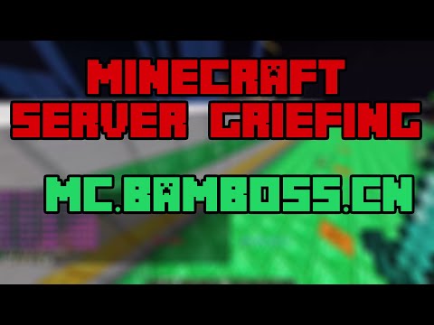 Destroying mc.bamboss.cn | MINECRAFT SERVER GRIEFING