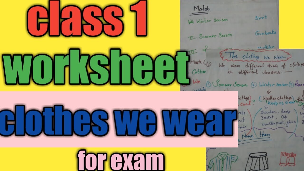 Clothes we wear!! Worksheet!! Class 1,2!! Grade1,2