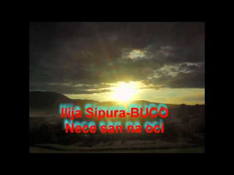 Ilija Sipura-BUCO 2010  NECE SAN NA OCI