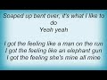 Ted Nugent - I Got The Feelin Lyrics