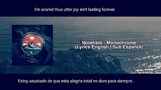 Novelists - Monochrome (Sub Español/Lyrics English)