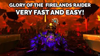Glory of the Firelands Raider | Very Fast and Easy!