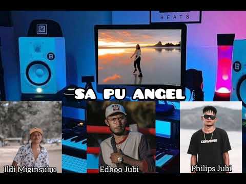 SA PU ANGEL - Atta Philips Ft. Ildi Miginsubu × Edhoo Jubi ( Remake )