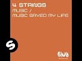 4 Strings - Music Saved My Life (Original Mix ...