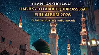 Download lagu π§πΆ Kumpulan Sholawat Habib Syech Abdul Qodir Assegaf Full Album (Best Sholawat 2026)ππ΅ No Ads mp3 Download lagu π§πΆ Kumpulan Sholawat Habib Syech Abdul Qodir Assegaf Full Album (Best Sholawat 2026)ππ΅ No Ads mp3