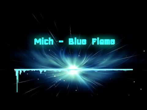 Mich - Blue Flame