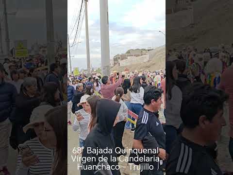 Virgencita de Candelaria del Socorro y su hermosa 68° Bajada Quinquenal a la ciudad de Trujillo 2025