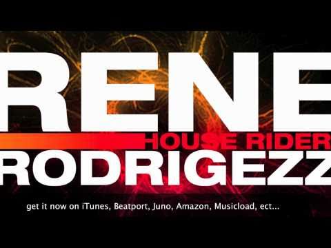 Rene Rodrigezz - House Rider (Album Edit)