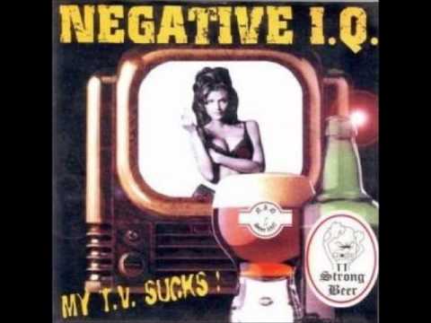 Negative IQ - My TV Sucks