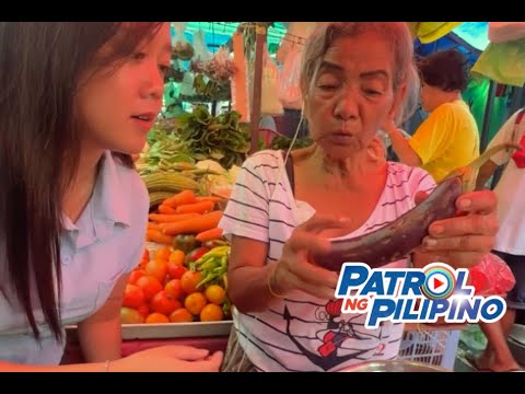 Patrol ng Pilipino: Paano pumili ng sariwa sa palengke? Patrol ng Pilipino