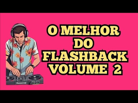 O MELHOR DO FLASHBACK