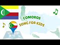Comoros Song For Kids Learn About Comoros Africa Island Geography Song