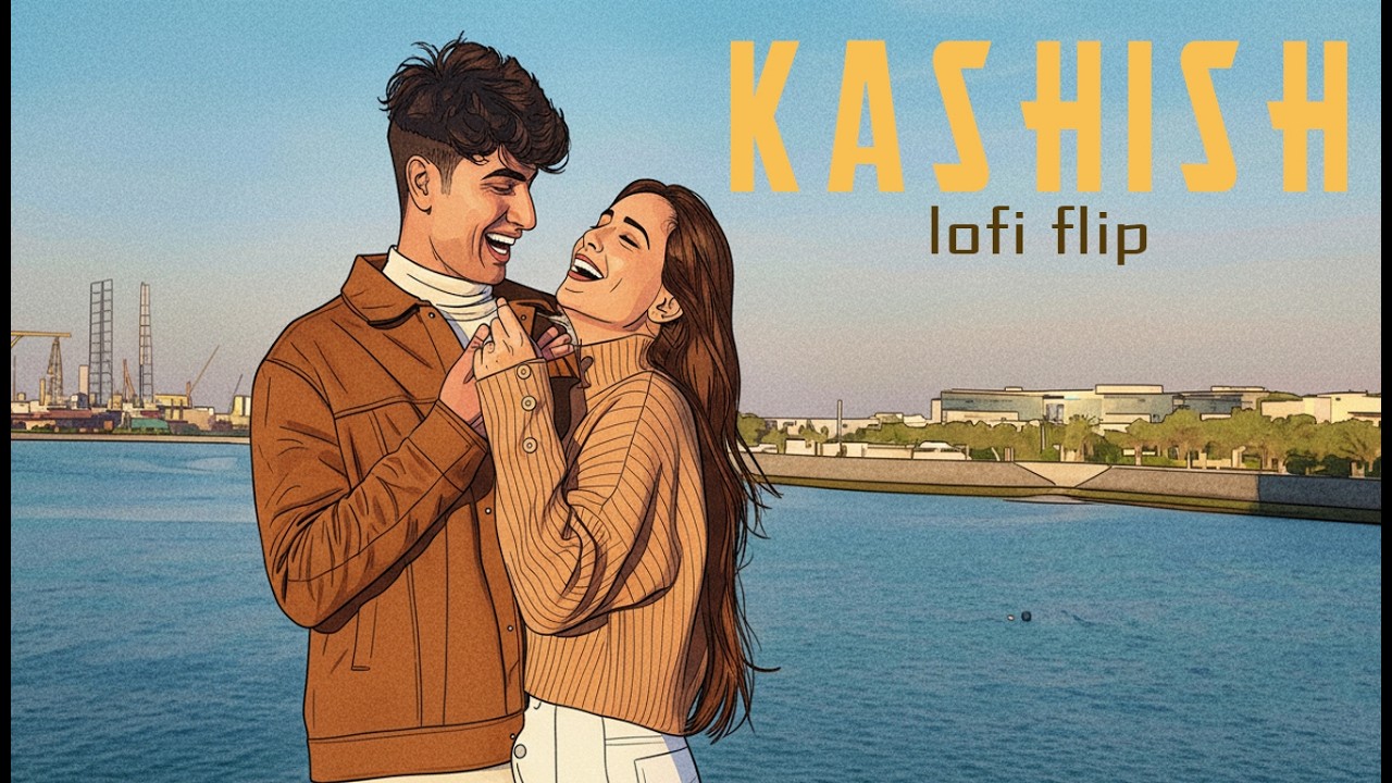Kashish Lofi Mix by Vibie | Ashish Bhatia | Omkar Singh | Kashish Ratnani