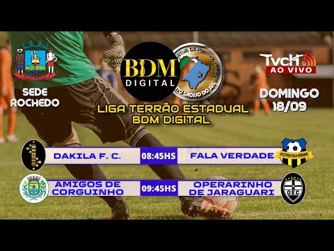 Liga Terrão BDM Digital - 18/09/2022 - Semifinais Sede Rochedo/MS - TVCH AO VIVO