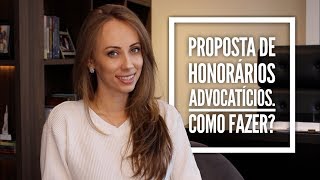 Proposta de honorários advocatícios. Como fazer?