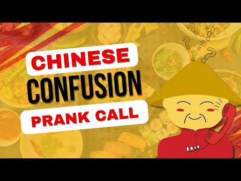 Chinese Confusion Prank Call