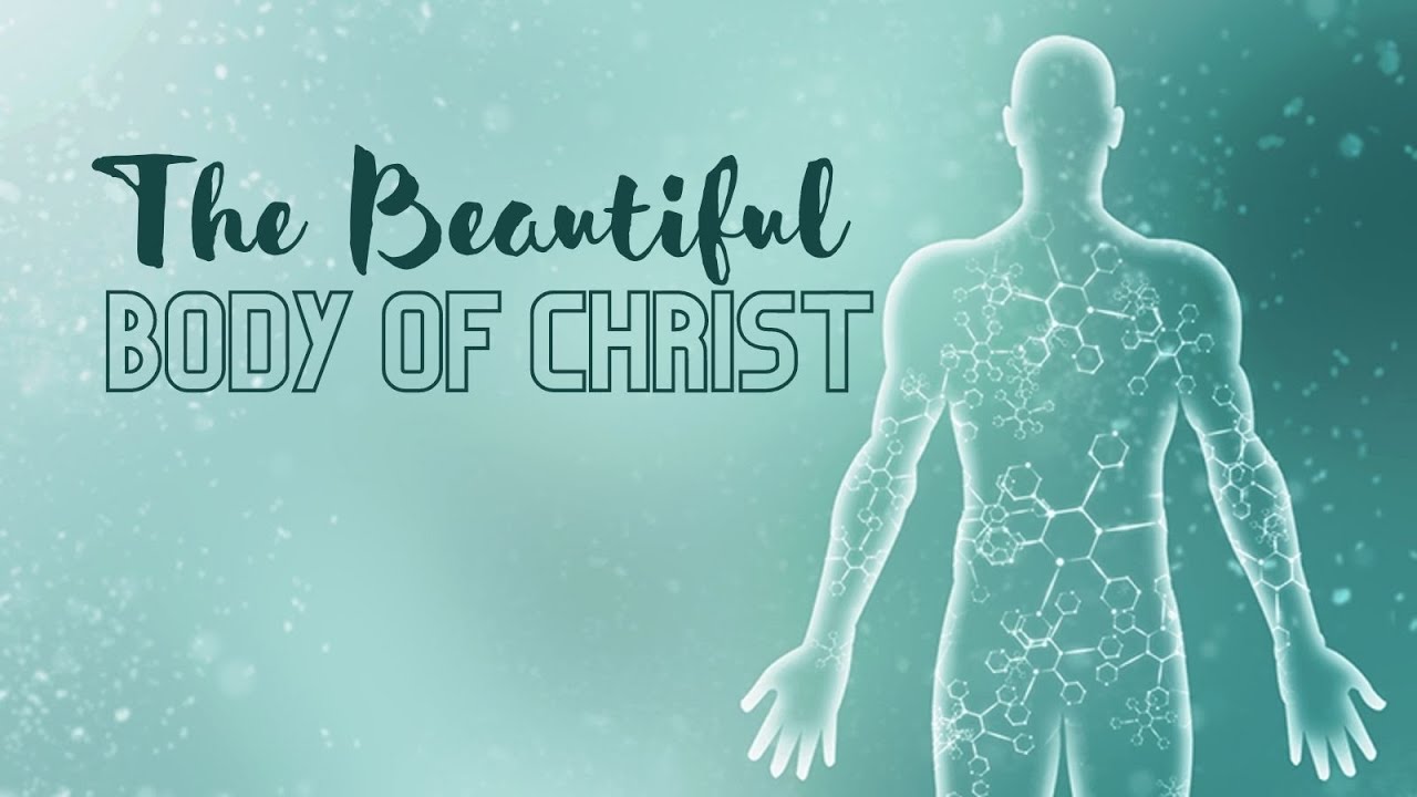 2022-02-20 The Beautiful Body of Christ