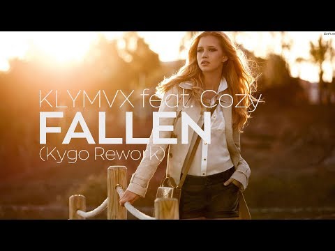 KLYMVX feat. COZY - Fallen (Kygo Rework)