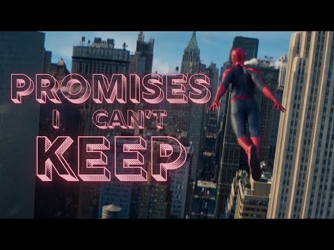 Promises I Can’t Keep | The Amazing Spider-Man 2