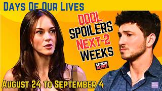 Days of Our Lives 2-Week Spoilers Aug 24-Sep 4: Divorce Drama, Hot Temptation & Huge Confessions